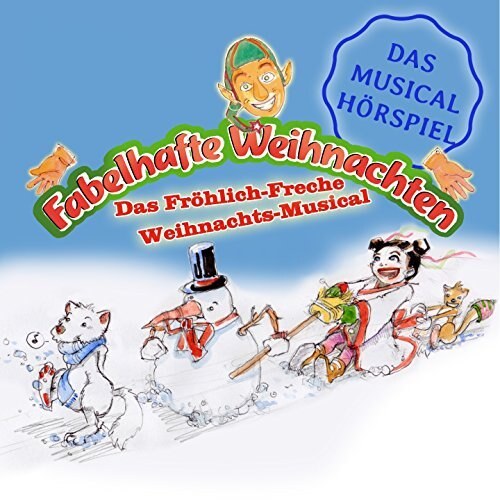 Fabelhafte Weihnachten · Musical-Hörspiel